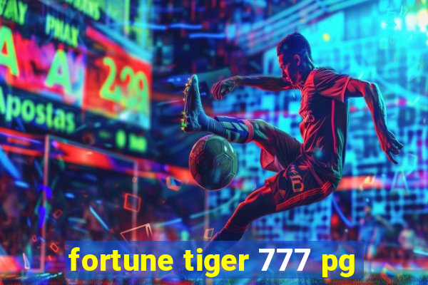 fortune tiger 777 pg